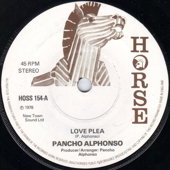 

7inch Record PANCHO ALPHONSO - Love Plea HOSS154 Horse 1978 UK Reggae, Ska & Dub Used