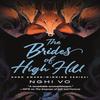 The Brides of High Hill by Nghi Vo Hardback Book 9781250851444
