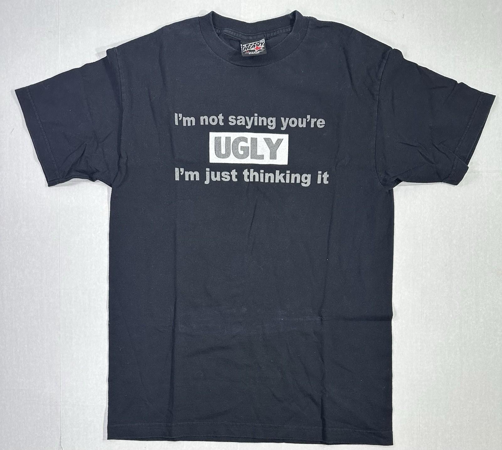 Vintage Top Heavy Funny M Black Graphic Tee “I’m Not Saying You’re Ugly” Unisex T-Shirt XXXXL