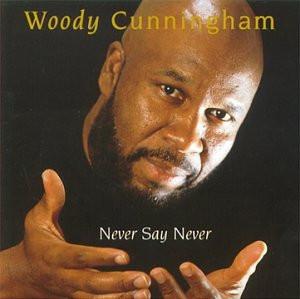 

CD WOODY CUNNINGHAM - Never Say Never EXCDP15 Expansion 1997 UK Soul/Funk Used