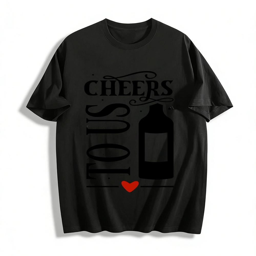 Cheers To Us Wine Bottle Graphic Casual Crew Neck Tee Pure cotton T-shirt XXS