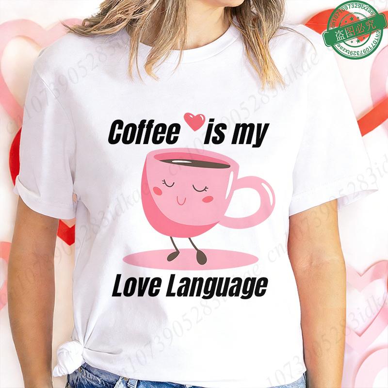 Coffee Is My Love Language T-Shirt for Women Cute Pink Coffee Cup Cartoon Graphic Tee Funny Summer Short Sleeve Female Clothing