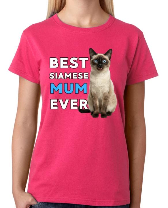 Best Siamese Mum Ever Ladies T-Shirt Cat Gift Pet Lover Mother Tee XL