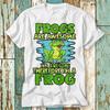 Frogs Are Awesome Im A Frog Funny Lover Casual T Shirt Cute Cartoon Vintage Homme Fashion Unisex Comfortable