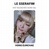 LE SSERAFIM HOT BLEACHED AURA Ver. Official Photocard