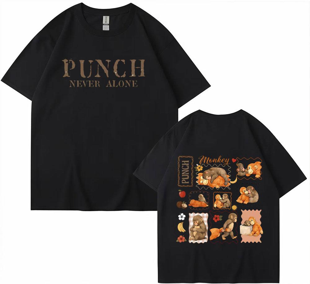 Funny Monkey Punch Never Alone Meme Graphic T Shirts Men Women Harajuku Cotton T Shirt Short Sleeve Oversized Tshirt Streetwear