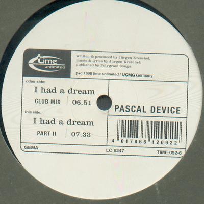 12inch Record PASCAL DEVICE - I Had A Dream TIME0926 Time Unlimited 1998 Germany Dance & Electronica Used