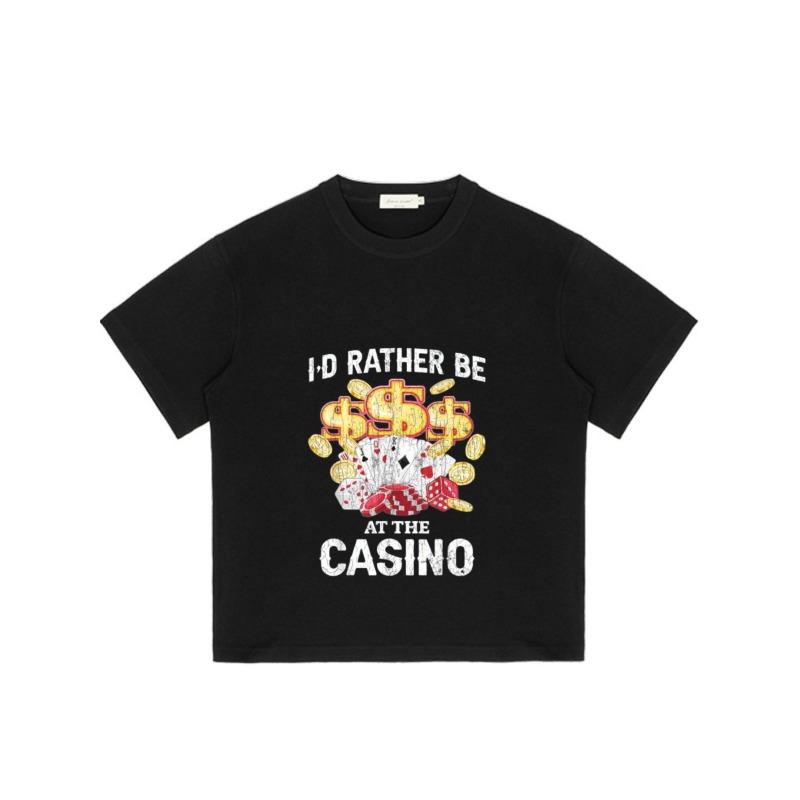 Casual T-Shirt Black I D Rather Be At The Casino with Money Cards and Dice Print for Gaming and Leisure Activities