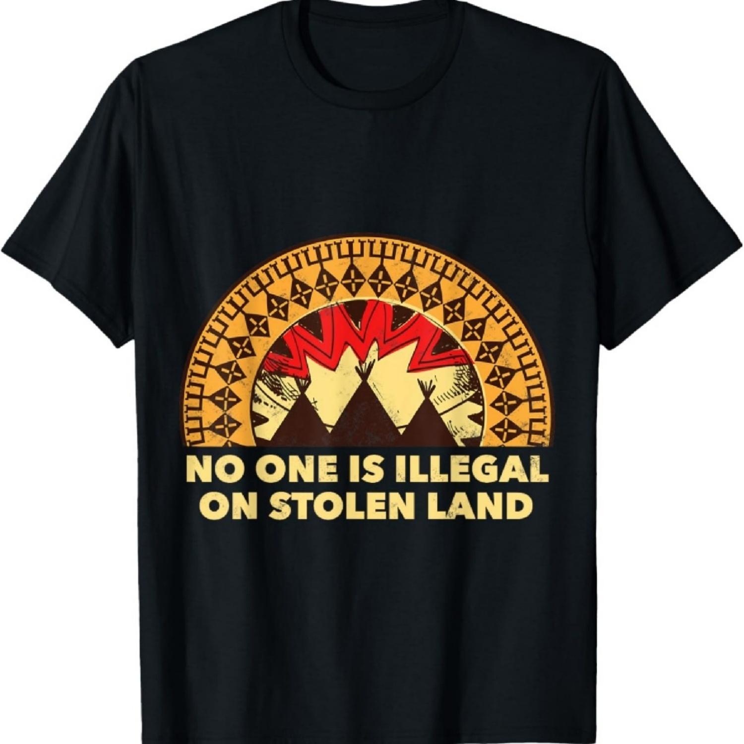 No One Is Illegal On Stolen Land - Native American T-Shirt3 S