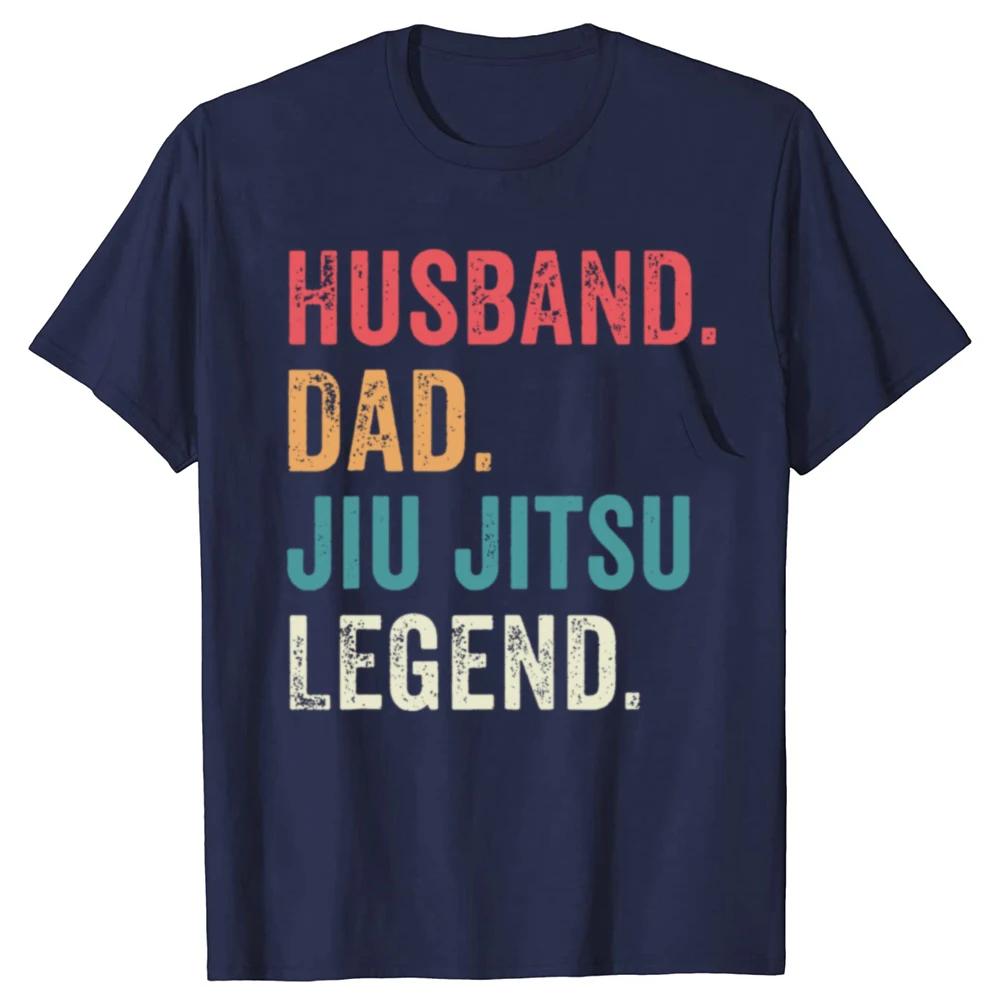 Funny Dad Husband Jiu Jitsu Legend Jiu Jitsu Dad Father's Day T-shirts Men Casual Tshirt Cotton Loose Oversized T Shirt Summer