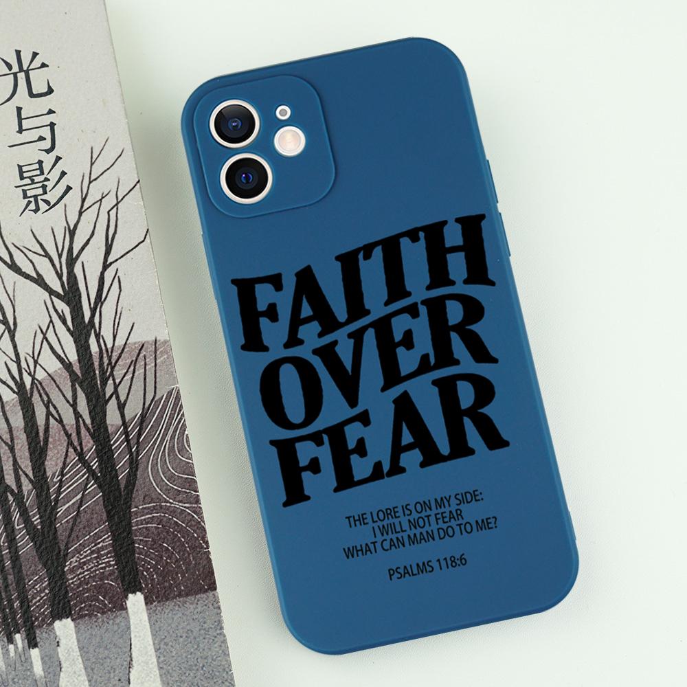 High Quality Faith Over Fear Comfortable To Hold Phone Case For iPhone 16 15 14 13 12 11 Pro Max Mini X XS XR SE 7 8 Plus Cover