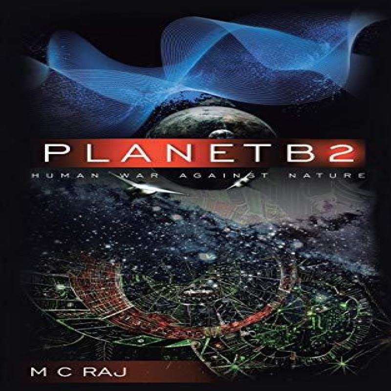 PlanetB2 by M C Raj Paperback Book 9781482817058
