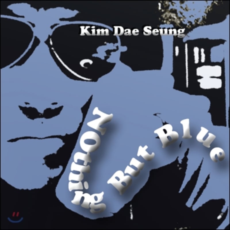 

Kim Dae Seung (Kim Dae Seung) - Nothing But Blue