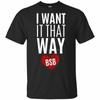 Men's Backstreet Great Boys Tshirt - I Want It That Way T Shirt Stylish Custom Tee Shirt