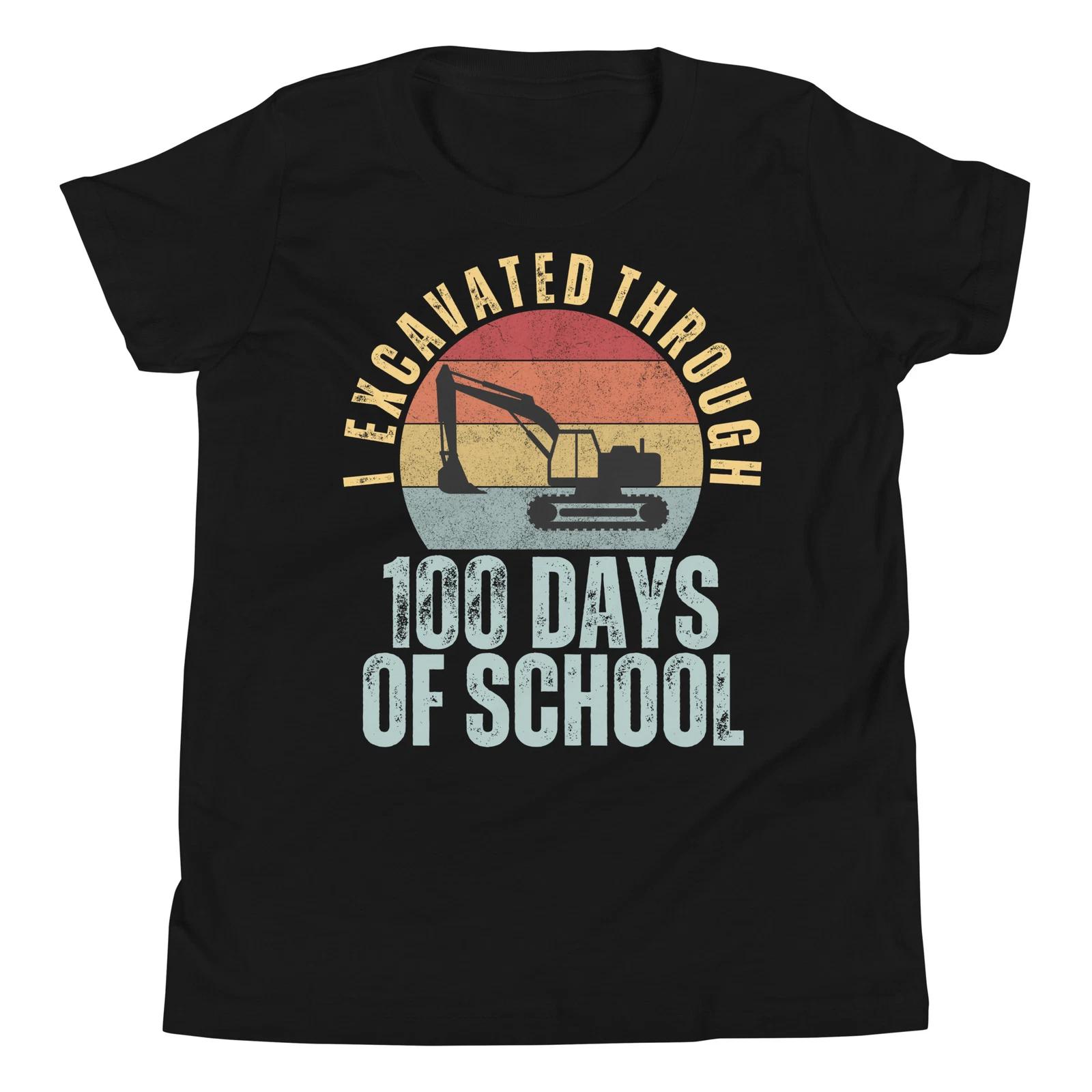 

I Excavated Through 100 Days of School 100th Day of School Youth T-Shirt 140