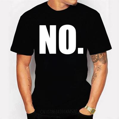 No Men's T-shirt Just Simply NO. Funny Tee T Tshirt Summer Fashion Cool Tee Shirt T-Shirt Casual Tshirt Short Sleeve Men's Tops