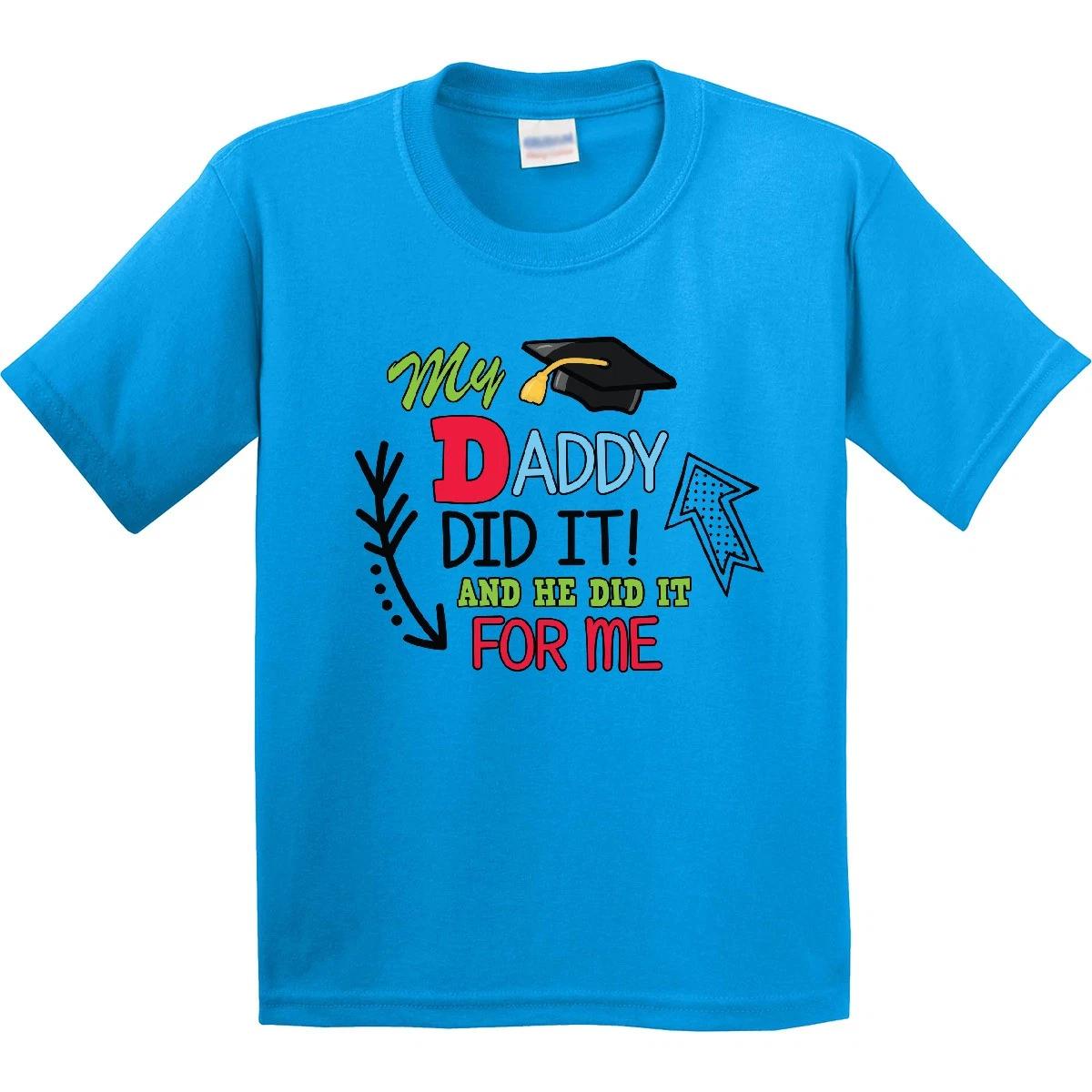 Inktastic My Daddy Did It And He Did It For Me With Graduation Cap Youth T-Shirt 160