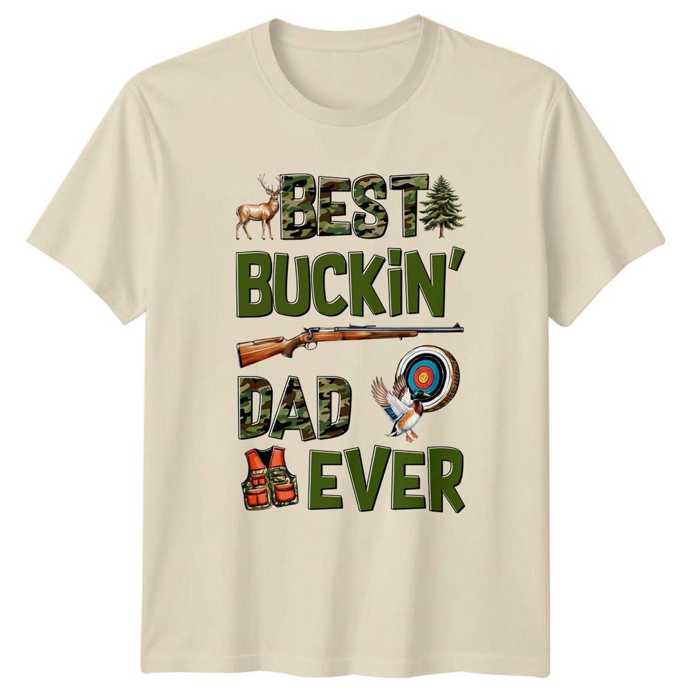 Best Buckin Dad Ever Unisexs TShirt Deer Hunting Hunting