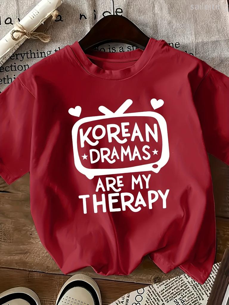 Unisexs Korean Dramas Are My Relax Graphic Tshirt White Sleeve Crew Neck Casual With Summer Short Sleeved Harajuku Streetwear