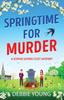 Книга Springtime for Murder : A Gripping Cozy Murder Mystery from Debbie Young