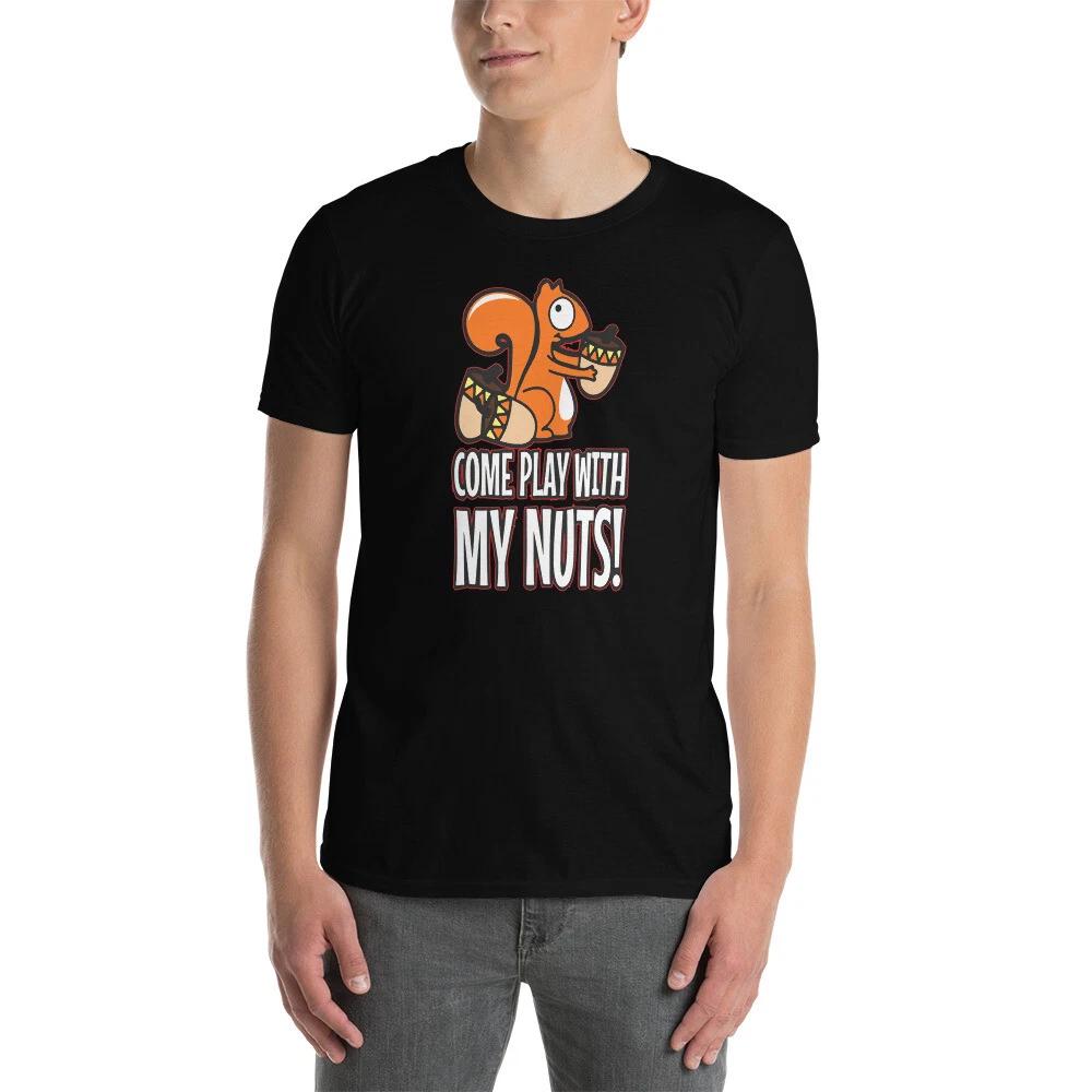 

COME PLAY WITH MY NTS FUNNY TRENDY GRAPHIC Short-Sleeve Unisex T-Shirt M