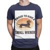 Proud To Have A Small Wiener Retro Dachshund Humor Novelty 100 Cotton Tshirt Dachshund Tees Tops For Unisex