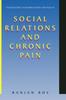 Kniha Social Relations and Chronic Pain