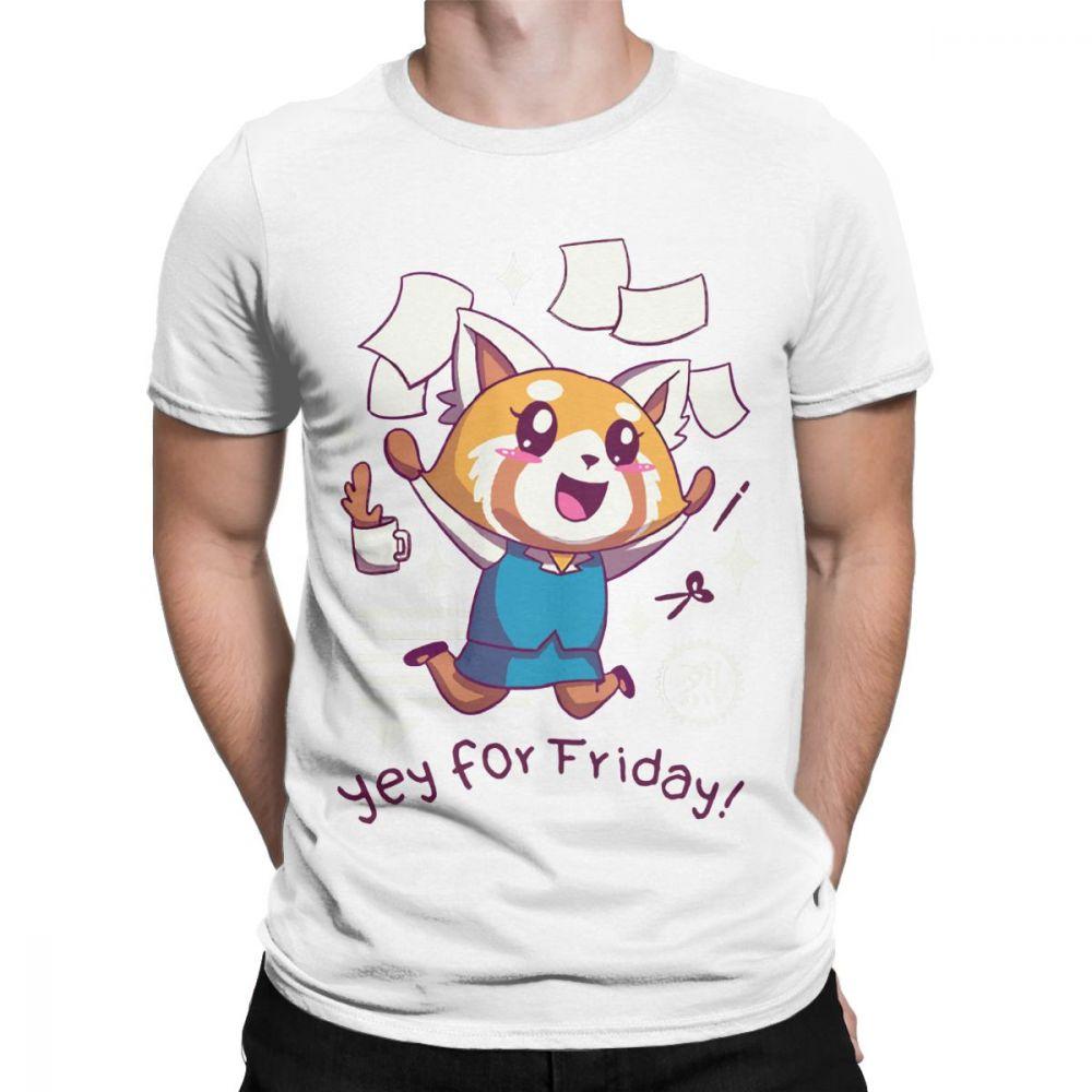 T Shirt for Men Aggretsuko Tee Shirt Aggressive Retsuko Yey For Friday Happy Weeken Tshirt 100 Cotton TShirts Party Clothing