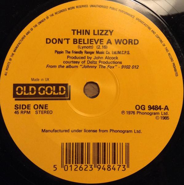 

7inch Record THIN LIZZY - Don t Believe A Word OG9484 Old Gold 1985 UK Rock Used