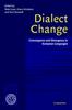 The Dialect Change : Convergence and Divergence In European Languages Book