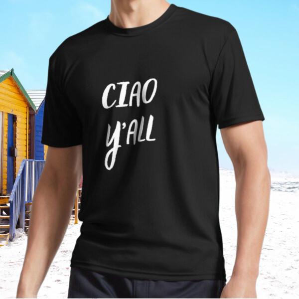New Ciao, Y all, Italian, Greeting, Southern Active T-Shirt Funny Size S - 5XL S