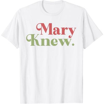 Mary kannte Weihnachten T-Shirt