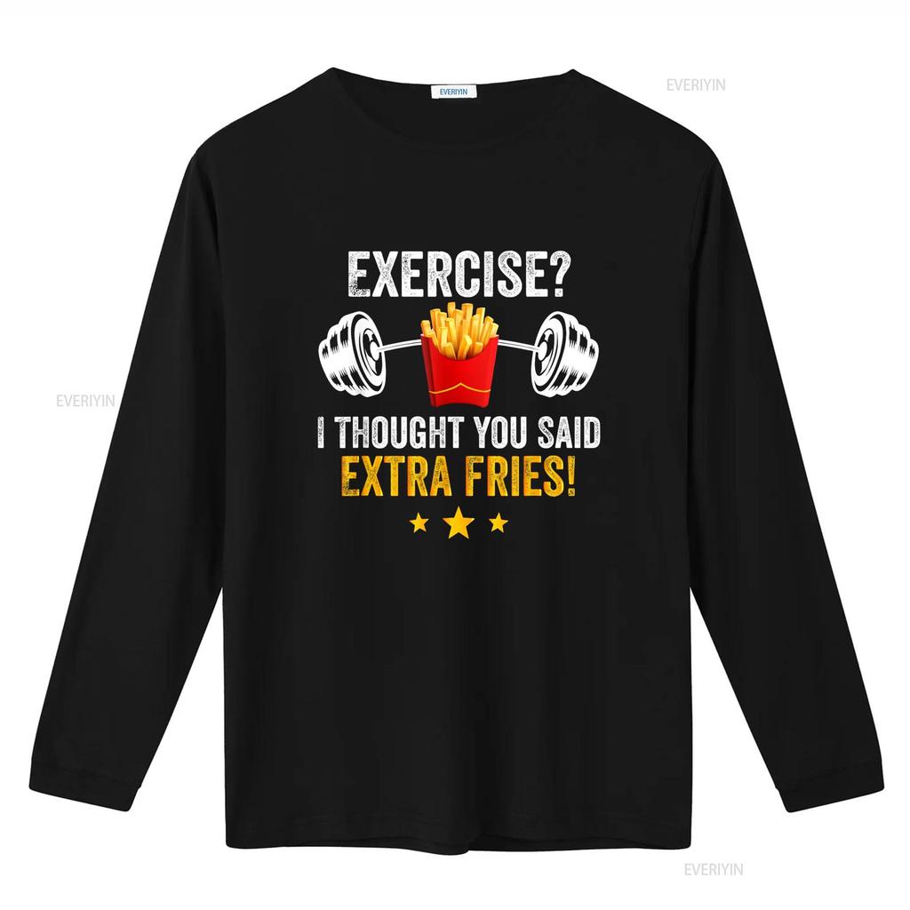Exercise I Thought You Said Extra Fries Funny Workout T Shirt vintage Washed Comfortable Breathable Unisex fashion Casual