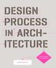 Kniha Design Process In Architecture : From Concept To Completion