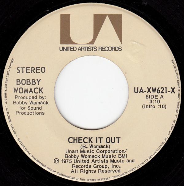 7inch Record BOBBY WOMACK - Check It Out / Interlude #2 UAXW621X United Artists  1975 Canada Soul/Funk Used