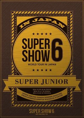 SUPER JUNIOR WORLD TOUR SUPER SHOW6 In JAPAN (3-DVD Set) (First Press Limited Edition)