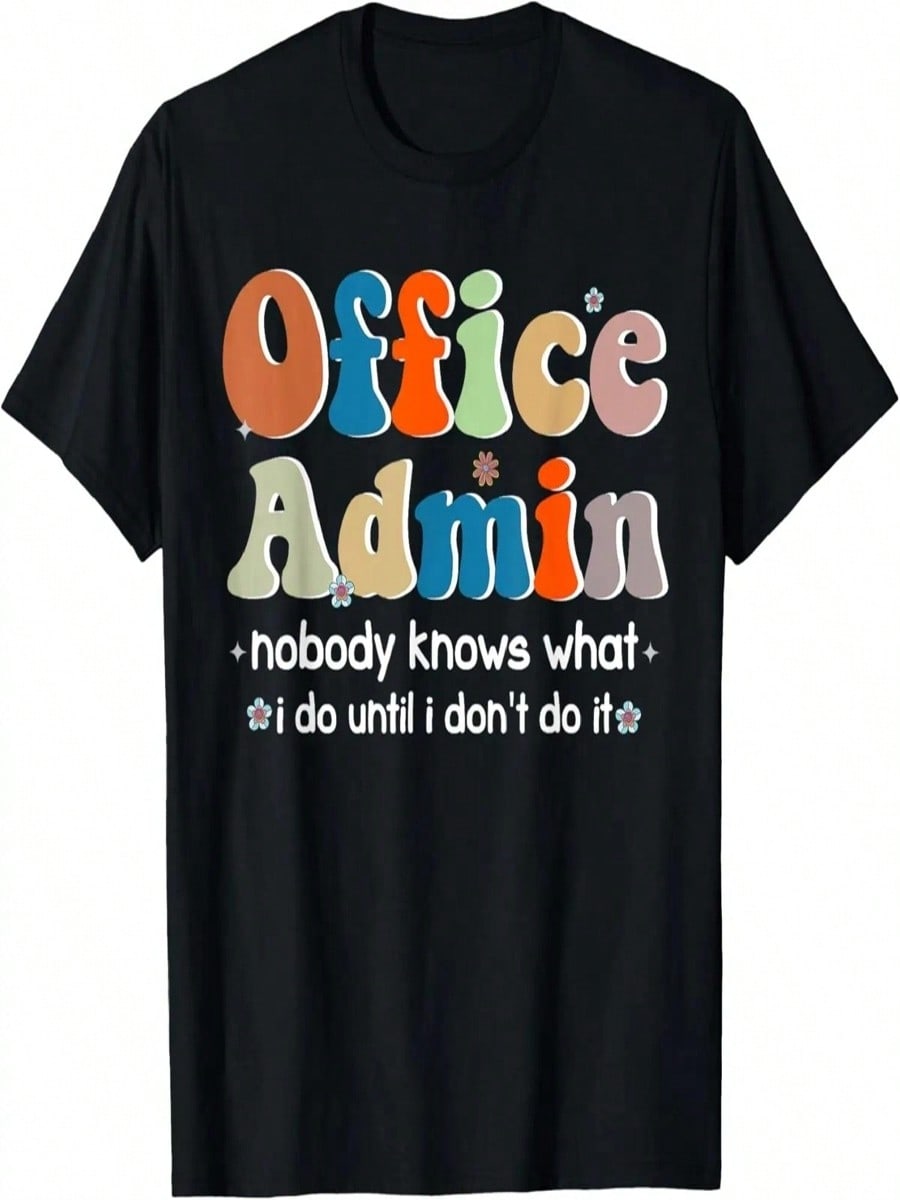 Office Admin Nobody Knows What I Do Until I Dont Do It Retro T-Shirt S