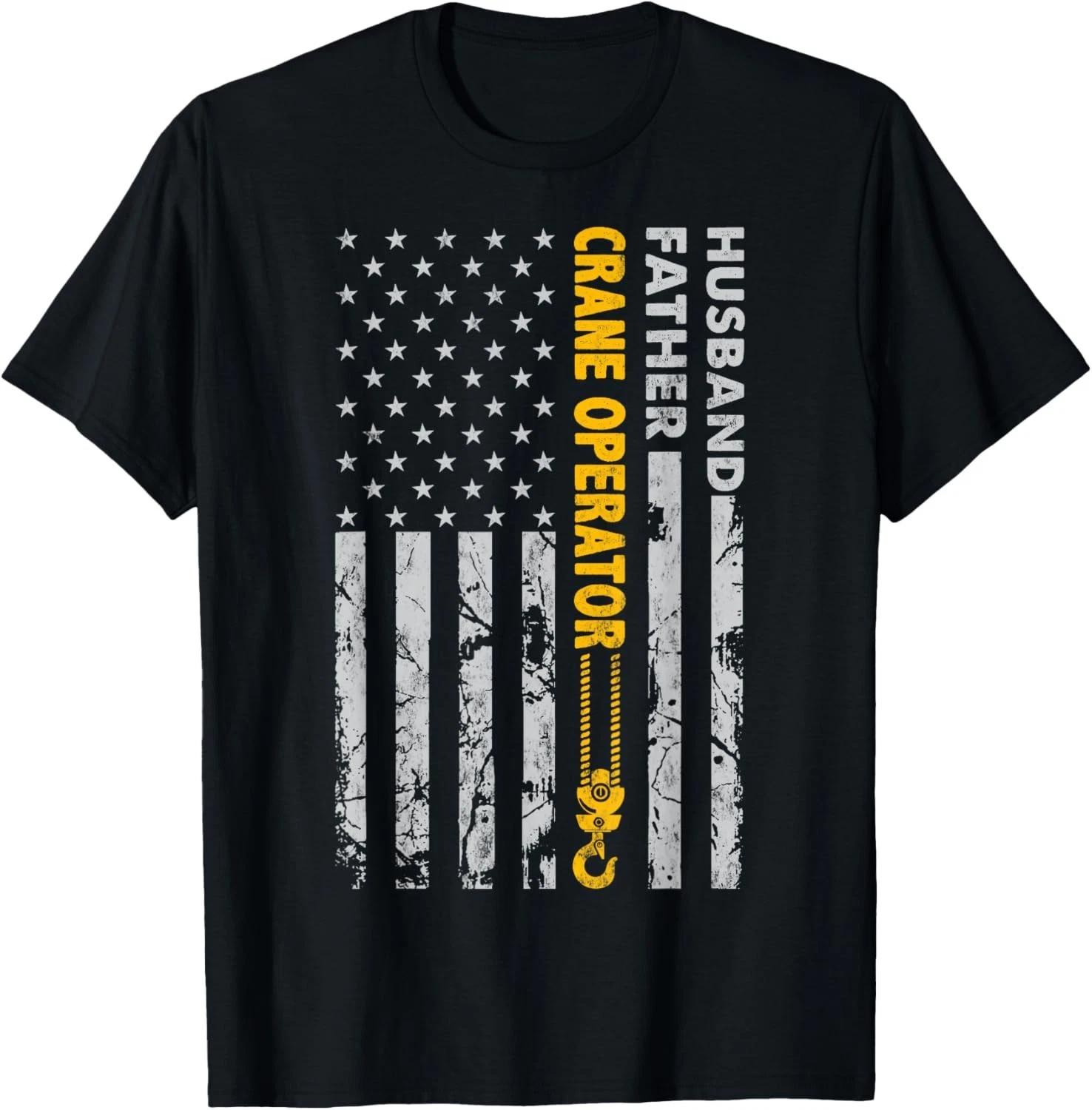 Husband Father Crane Operator USA Flag Gift Unisex T-Shirt 2XL