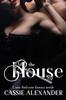 The House : Come Find Your Fantasy