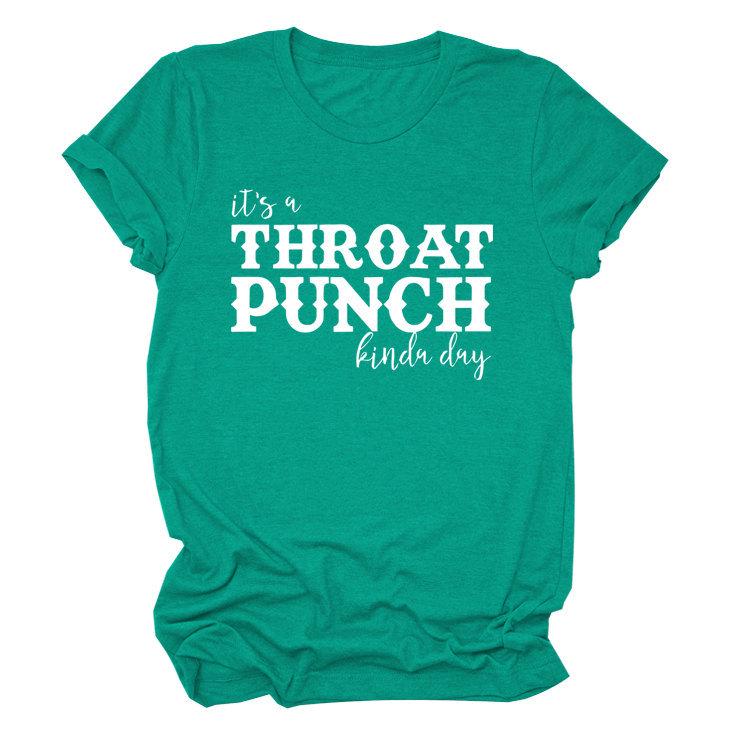 "It's a Throat Punch Kind of Day" Women's Casual Round Neck Short Sleeve T-shirt