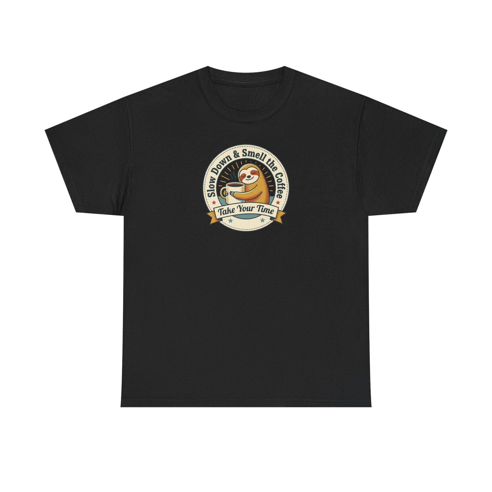 Take Your Time Sloth T-Shirt | Funny Slow Down Tee | Retro Sloth Badge Graphic | Gift for Relaxed People S