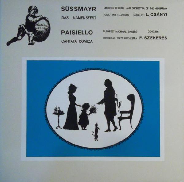 

LP Record FRANZ XAVER SSSMAYR GIOVANNI PAI Das Namenfest Cantata Comica SLPX11313 Qualiton 1967 Hungary Classical Used