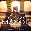 The Good Mayor by Andrew Nicoll Paperback Book 9781785302374