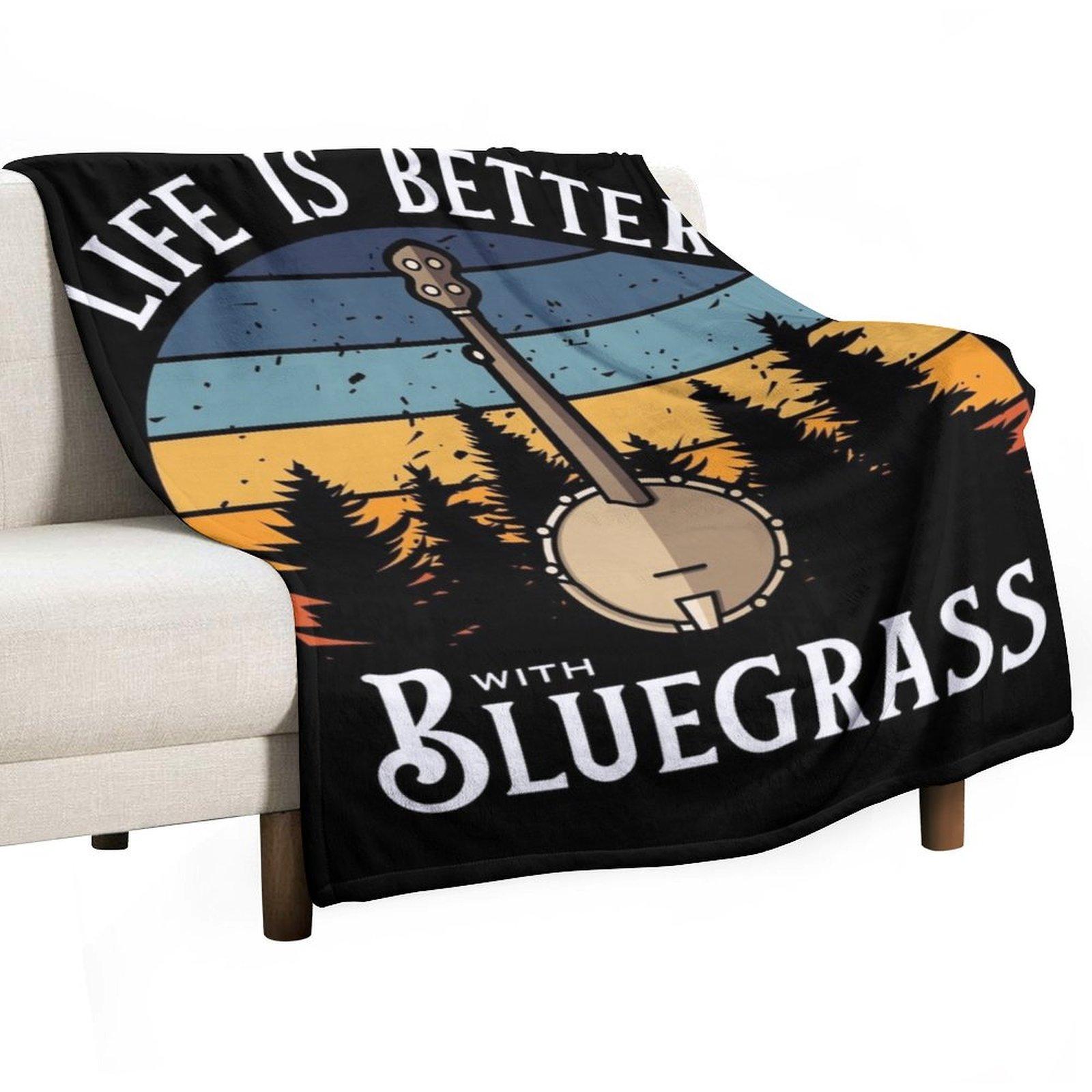

Life is Better with Bluegrass (Banjo) Throw Blanket Large Stuffeds Sofa Quilt Tourist Blankets 30x40in