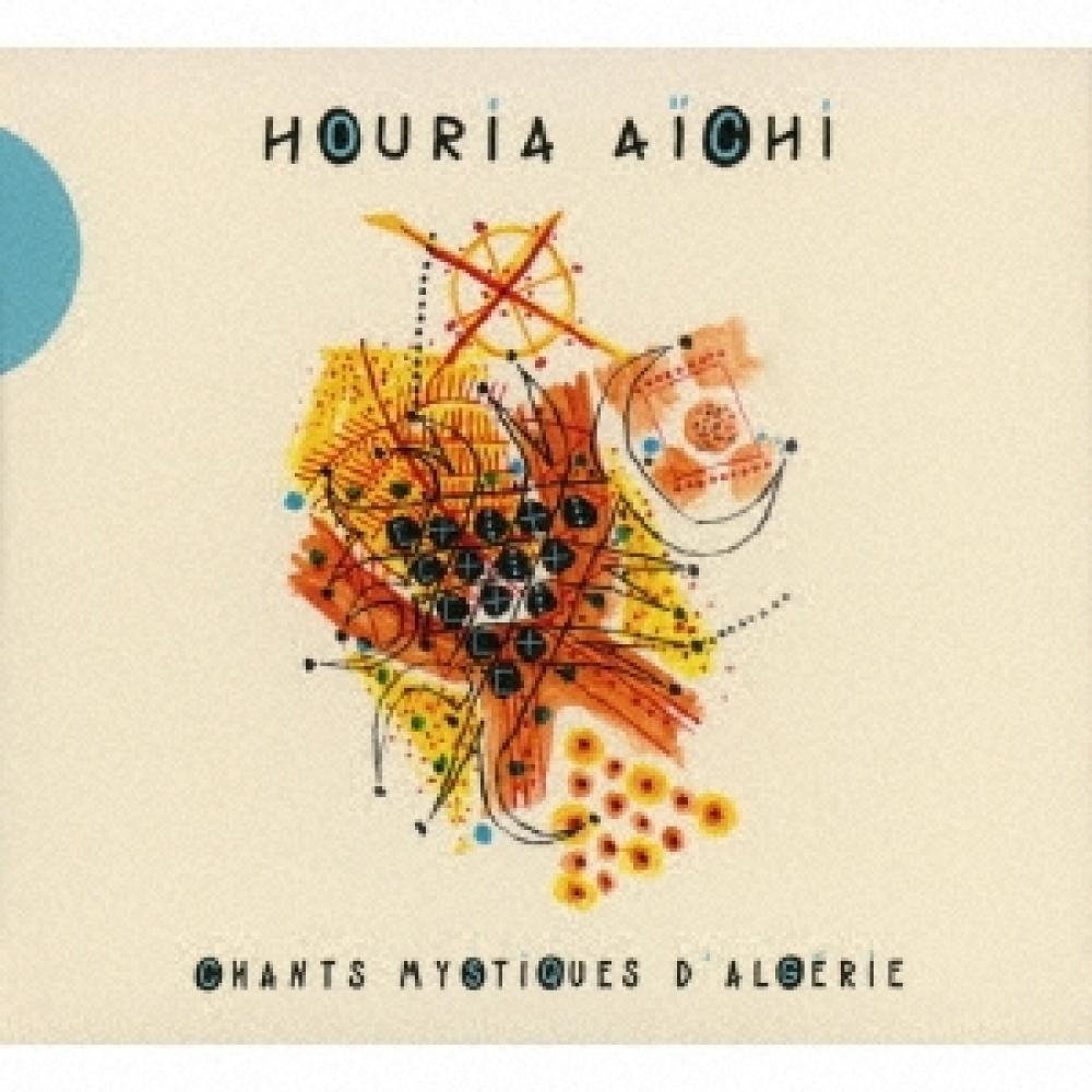 

Houria Aichi Алжир S mySteriouS SongS