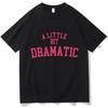 Mean Girls Drama T-Shirt - Regina George Quote Unisex Tee