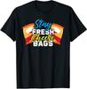 New Limited Stay Fresh Cheese Bags National Cheese Lover T-Shirt