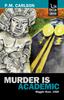 The Murder Is Academic Book