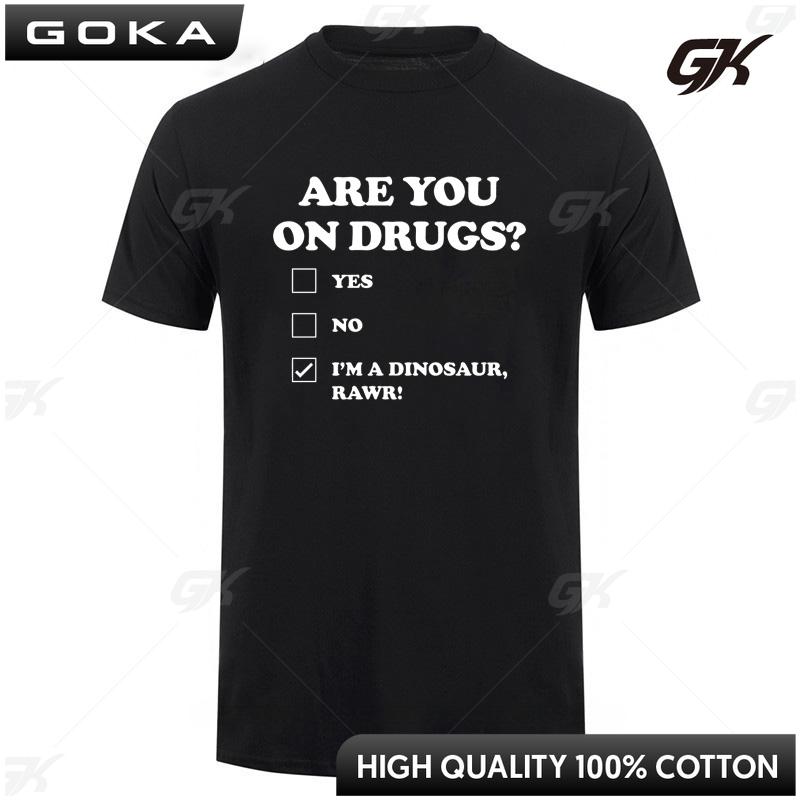 Funny Are You on Drugs Dinosaur Club Rave Edm Tshirts Unisex Style Shirts for Women Man Graphic T Shirts Unisex Clothes Harajuku