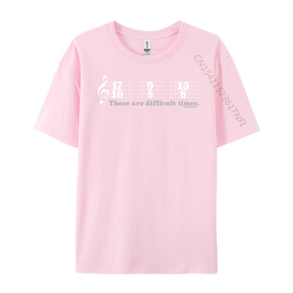 These Are Difficult Times Music Joke Pun Funny T Shirts Tshirts Men T Shirts
